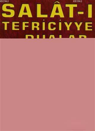 Salat-ı Tefriciyye ve Dualar (Dua-022)