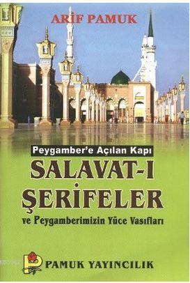Salavat-ı Şerifeler ve Peygamberimizin Yüce Vasıfları (Dua-084)