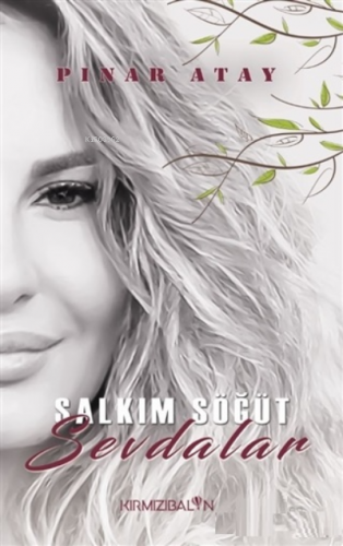 Salkım Söğüt Sevdalar