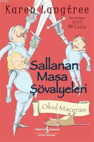 Sallanan Masa Şövalyeleri Okul Macerası