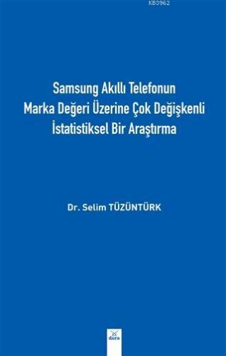 Samsung Akıllı Telefonun Marka Değeri Üzerine Çok Değişkenli İstatistiksel Bir Araştırma