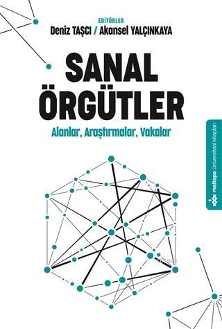 Sanal Örgütler; Alanlar, Araştırmalar, Vakalar