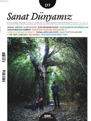 Sanat Dünyamız İki Aylık Kültür ve Sanat Dergisi Sayı: 177 Temmuz-Ağustos 2020