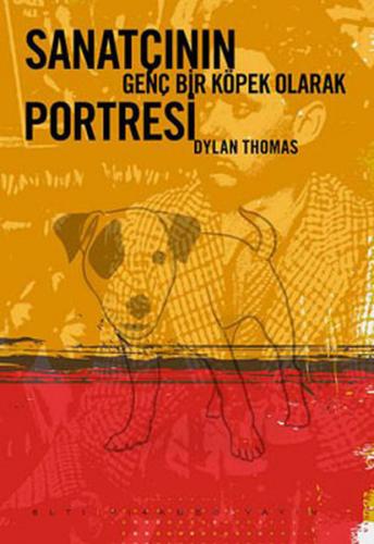 Sanatçının Genç Bir Köpek Olarak Portresi Dylan Thomas