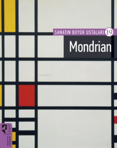 Sanatın Büyük Ustaları 19 Mondrian Firdevs Candil Erdoğan