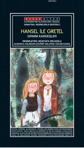 Sanatsal Resimli Hansel ile Gretel; Grimm Masalları