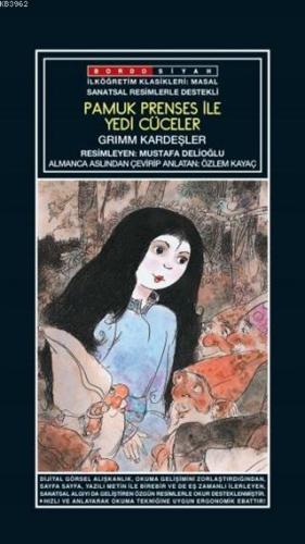 Sanatsal Resimli Pamuk Prenses ve Yedi Cüceler; Grimm Masalları