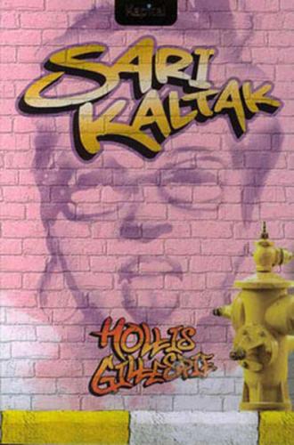 Sarı Kaltak Kenar Mahalle Öyküleri Hollis Gillespie