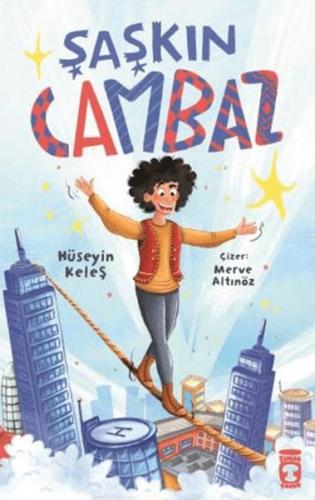 Şaşkın Cambaz (Ciltli) Hüseyin Keleş