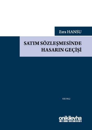 Satım Sözleşmesinde Hasarın Geçişi