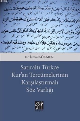 Satıraltı Türkçe Kur'an Tercümelerinin Karşılaştırmalı Söz Varlığı İsm
