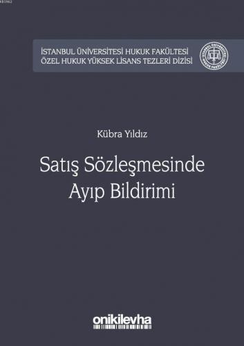 Satış Sözleşmesinde Ayıp Bildirimi İstanbul Üniversitesi Hukuk Fakültesi