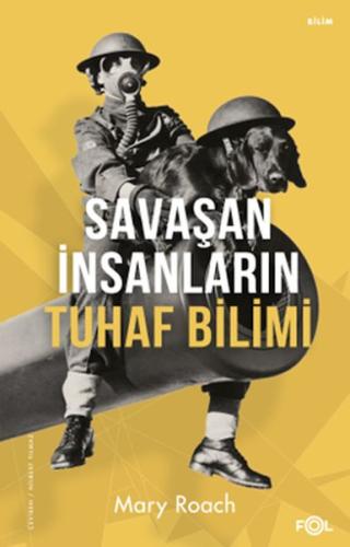 Savaşan İnsanların Tuhaf Bilimi Mary Roach