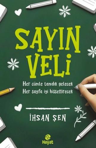 Sayın Veli İhsan Şen