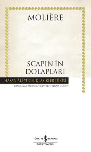 Scapin’in Dolapları - Hasan Ali Yücel Klasikleri (Ciltli) Moliere