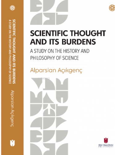Scientific Thought and its Burdens Alparslan Açıkgenç