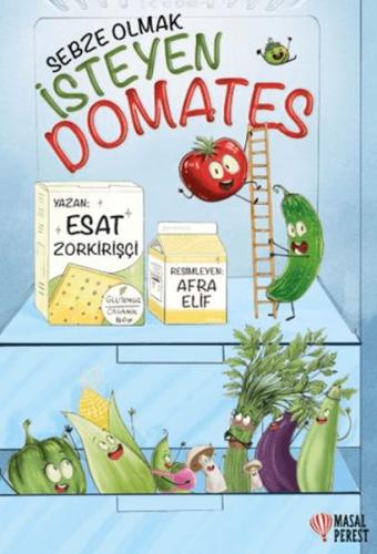 Sebze Olmak İsteyen Domates Esat Zorkirişçi
