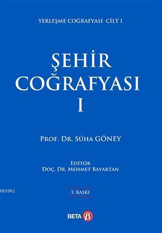 Şehir Coğrafyası I Süha Göney