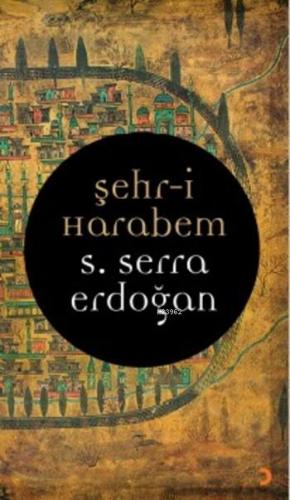 Şehri Harabem S. Serra Erdoğan