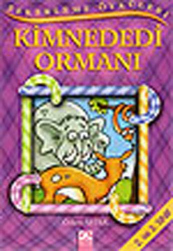 Şekerleme Öyküleri - Kim Ne Dedi Ormanı Özlem Aytek