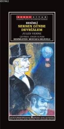 Seksen Günde Devrialem (Resimli)