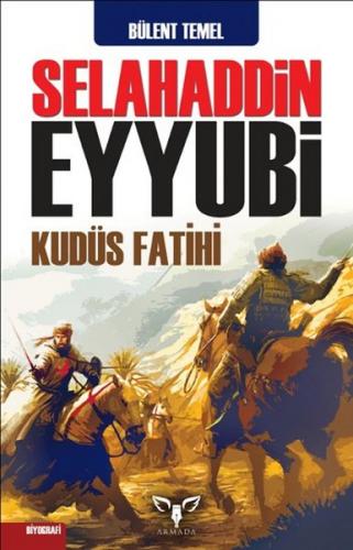 Selahaddin Eyyubi - Kudüs Fatihi Bülent Temel