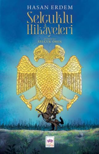 Selçuklu Hikayeleri Hasan Erdem