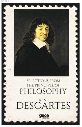 Selections from the Principle of Philosophy Rene Descartes