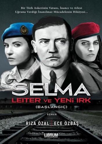 Selma Leiter ve Yeni Irk (Başlangıç) Rıza Özal