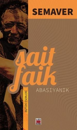 Semaver Sait Faik Abasıyanık