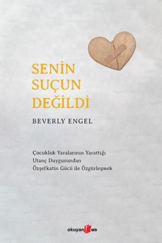 Senin Suçun Değildi Beverly Engel