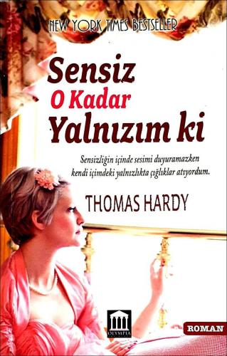 Sensiz O Kadar Yalnızım Ki Thomas Hardy