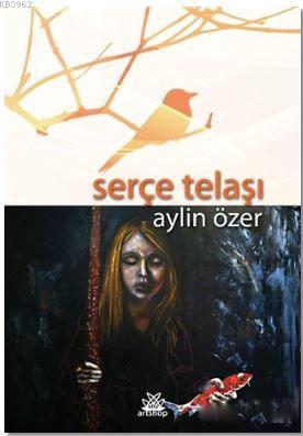 Serçe Telaşı