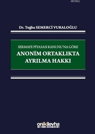 Sermaye Piyasası Kanunu'na Göre Anonim Ortaklıkta Ayrılma Hakkı