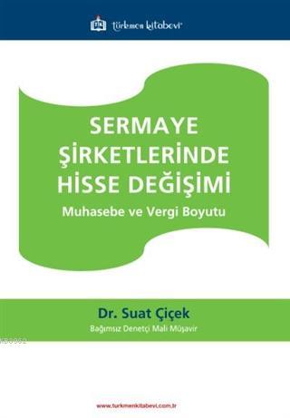 Sermaye Şirketlerinde Hisse Değişimi Suat Çiçek
