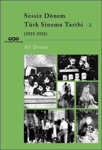 Sessiz Dönem Türk Sinema Tarihi - 2 (1923-1931) Ali Özuyar