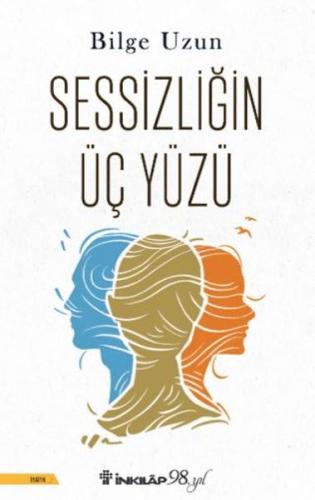 Sessizliğin Üç Yüzü