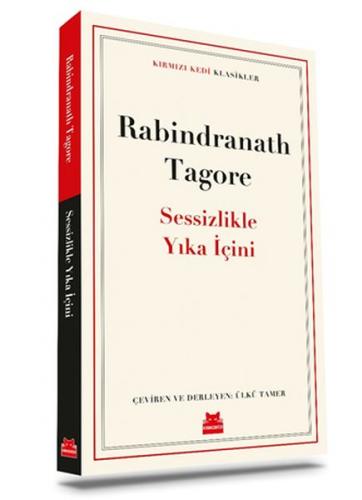 Sessizlikle Yıka İçini Rabindranath Tagore