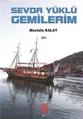 Sevda Yüklü Gemilerim