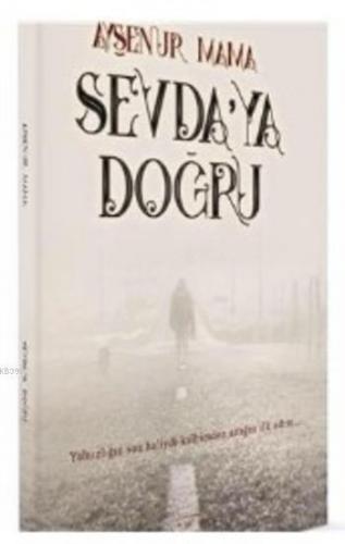 Sevda'ya Doğru