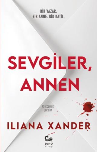 Sevgiler, Annen Iliana Xander