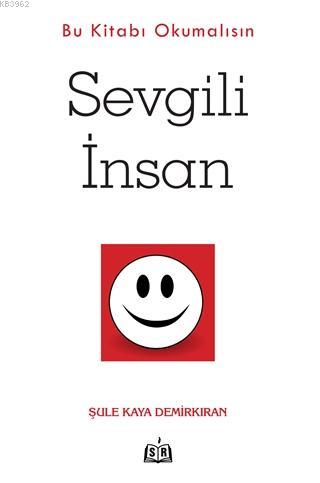 Sevgili İnsan - Bu Kitabı Okumalısın