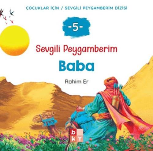 Sevgili Peygamberim 5 - Baba Rahim Er