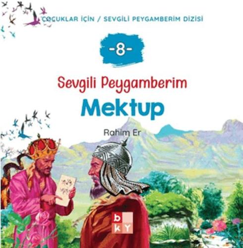 Sevgili Peygamberim 8 - Mektup Rahim Er