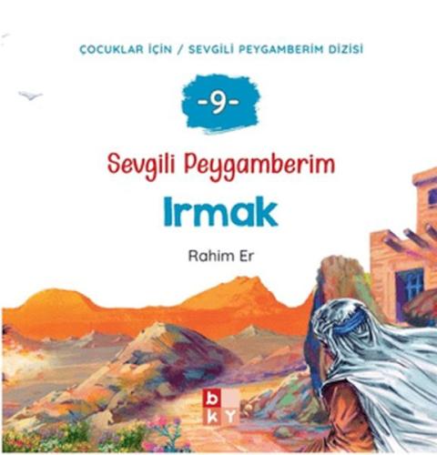 Sevgili Peygamberim 9 - Irmak Rahim Er