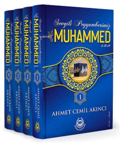 Sevgili Peygamberimiz Hz. Muhammed (s.a.v.) - 4 Kitap (Ciltli) Ahmet C