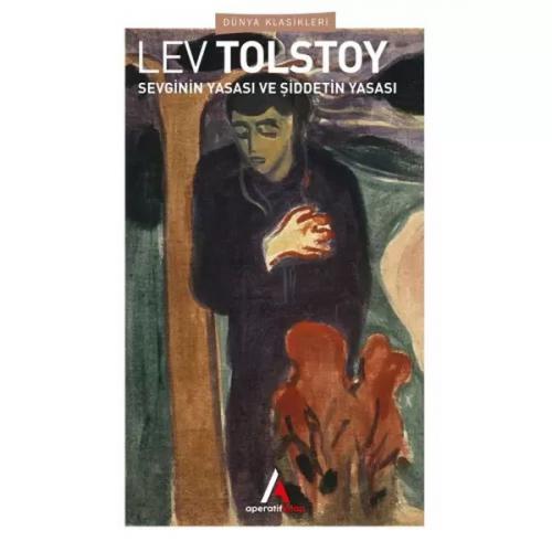 Sevginin Yasası ve Şiddetin Yasası Lev Nikolayeviç Tolstoy