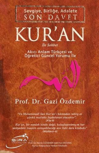 Sevgiye, Birliğe, Adalete Son Davet Kur'an İle Sohbet Gazi Özdemir