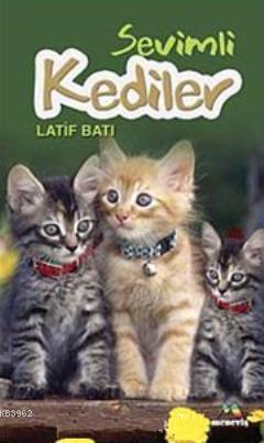 Sevimli Kediler Latif Batı