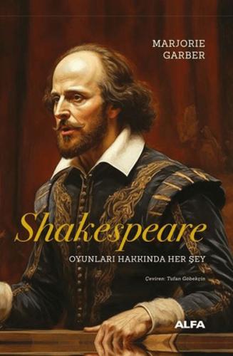 Shakespeare Oyunları Hakkında Her Şey Marjorie Garber